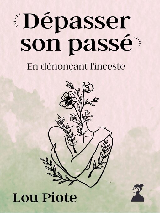 Title details for Dépasser son passé by Lou Piote - Available